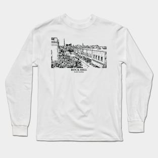 Rock Hill - South Carolina Long Sleeve T-Shirt